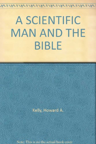 The Scientific Man and the Bible B000IOARYC Book Cover