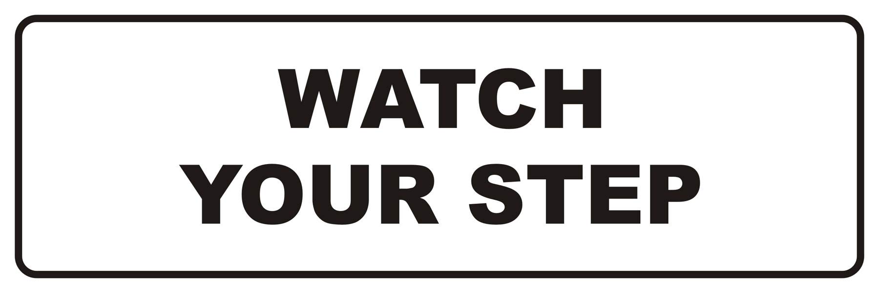 Signs ByLITA Standard Watch Your Step Wall or Door Sign | Health and Safety Signage (White) | Small (1 Pack)