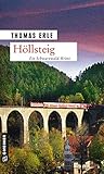 kaltenbach open air  Höllsteig: Kaltenbachs dritter Fall (Weinhändler Lothar Kaltenbach 3)