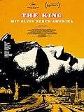  The King - Mit Elvis durch Amerika