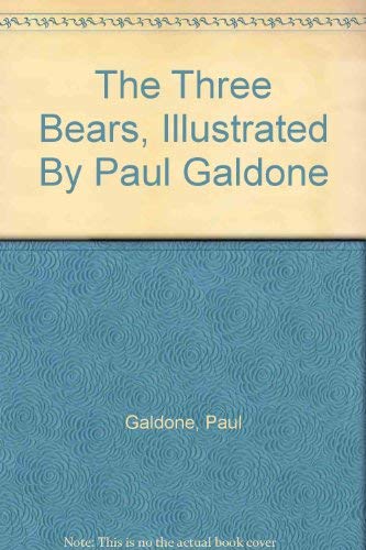 The Three Bears, Illustrated By Paul Galdone 0590404415 Book Cover