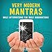 Very Modern Mantras: Daily Affirmations for Daily Aggravations