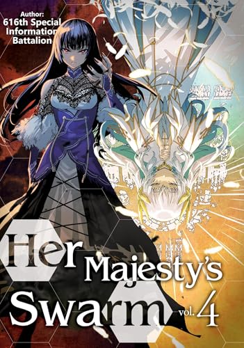 Her Majesty's Swarm: Volume 4 (Volume 4)