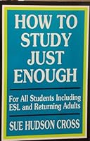 How to Study Just Enough 0840382987 Book Cover