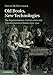 Old Books, New Technologies: The Representation, Conservation and Transformation of Books since 1700