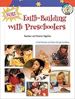More Faith-Building With Preschoolers: Teachers and Parents Together 0570053668 Book Cover