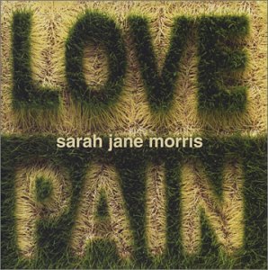 Love & Pain [Audio CD] Morris, Sarah Jane