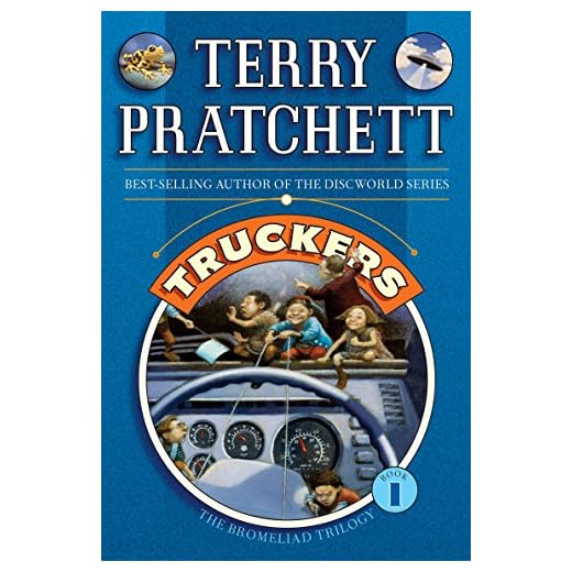 Truckers: Truckers, Diggers, and Wings (Bromeliad Trilogy Book 1)
