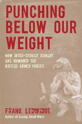Amazon.com: Punching Below Our Weight: How Inter-Service Rivalry has ...
