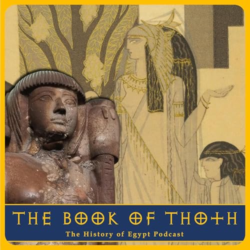 230: Khaemwaset & the Book of Thoth