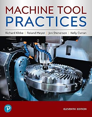 Machine Tool Practices (What's New in Trades & Technology)