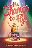 The Chance to Fly (The Chance to Fly #1): A Novel
