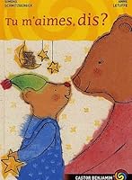 Tu m'aimes, dis ! (LITTÉRATURE JEUNESSE 2081624028 Book Cover