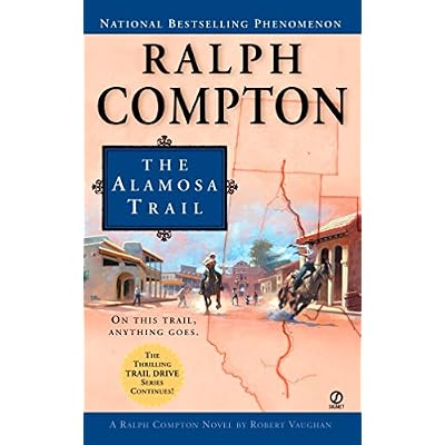 Ralph Compton the Alamosa Trail