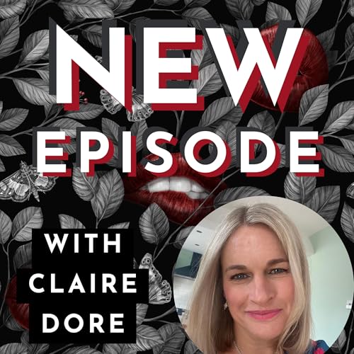 The power of trusting your intuition with Claire Dore