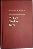 William Sanders Oury: history-maker of the southwest B0006BOIFQ Book Cover