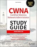 CWNA Certified Wireless Network Administrator: Exam CWNA-108