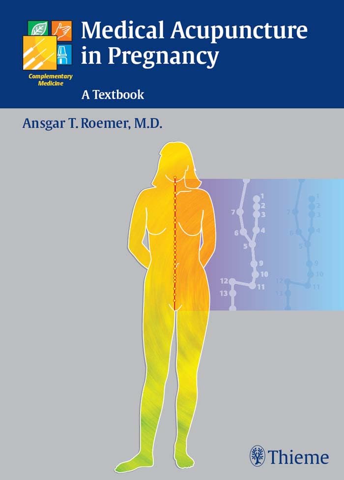 Medical Acupuncture in Pregnancy: A Textbook      1st Edition, Kindle Edition