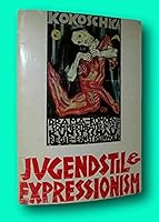 Rare Herschel B Chipp / JUGENDSTILE EXPRESSIONISM In German Posters 1st Edition 1965 B09F1ZYMRP Book Cover
