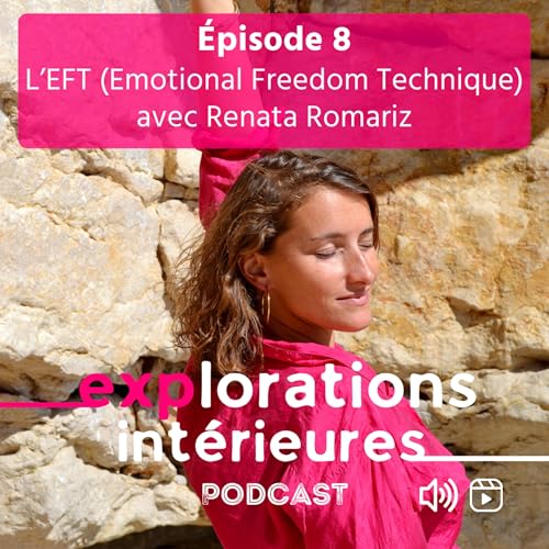 8. L'EFT avec Renata Romariz