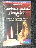  Oraciones, medallas y escapularios (Hermeticaciencia Oculta)