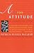 A Is for Attitude: An Alphabet for Living