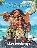  Moanà Livre de coloriage: 100 pages. Des pages à colorier Moanà incroyables pour que les enfants se détendent et s\'amusent, une excellente idée de cadeau pour les fans de Moanà !