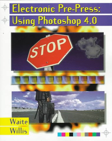 Electronic PrePress Using Photoshop 4.0