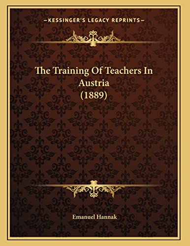 The Training Of Teachers In Austria (1889)
