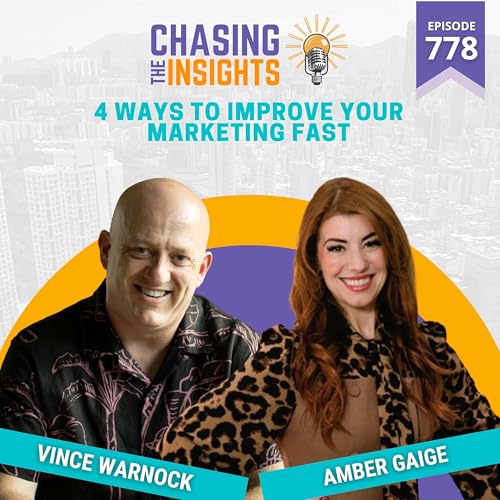 EP778 - Amber Gaige on 4 Ways to Improve Your Marketing Fast cover art
