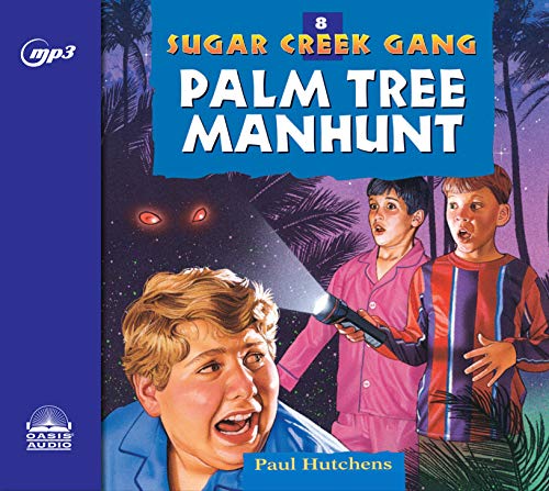 Preisvergleich Produktbild Palm Tree Manhunt (Sugar Creek Gang, Band 8)
