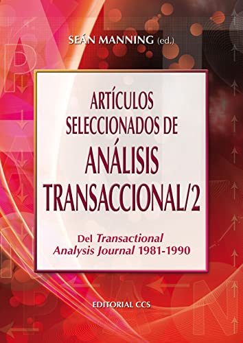 Portada de Artículos seleccionados de Análisis Transaccional 2: Del Transactional Analysis Journal 1981-1990