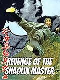 Revenge Of The Shaolin Master