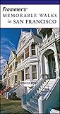 Frommer's Memorable Walks in San Francisco