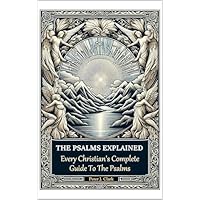 The Psalms Explained