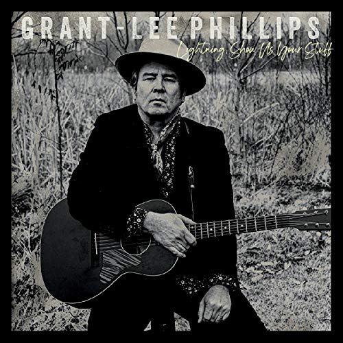 Album Art for Lightning, Show Us Your Stuff (STANDARD EDITION) by Grant-Lee Phillips