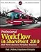 Produktbild Professional Workflow in SharePoint 2010: Real World Business Workflow Solutions (Wrox Programmer to Programmer)