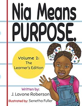 Paperback Nia Means Purpose.: Volume 2: The Learner's Edition Book