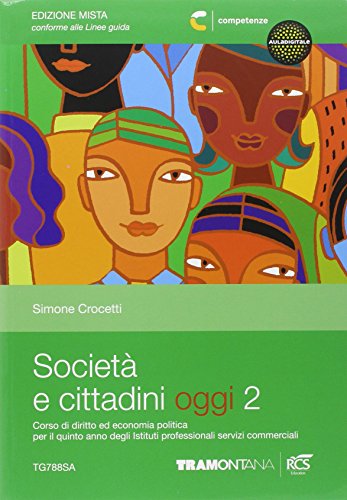 Società e cittadini oggi. Per le Scuole superiori. Con espansione online (Vol. 2