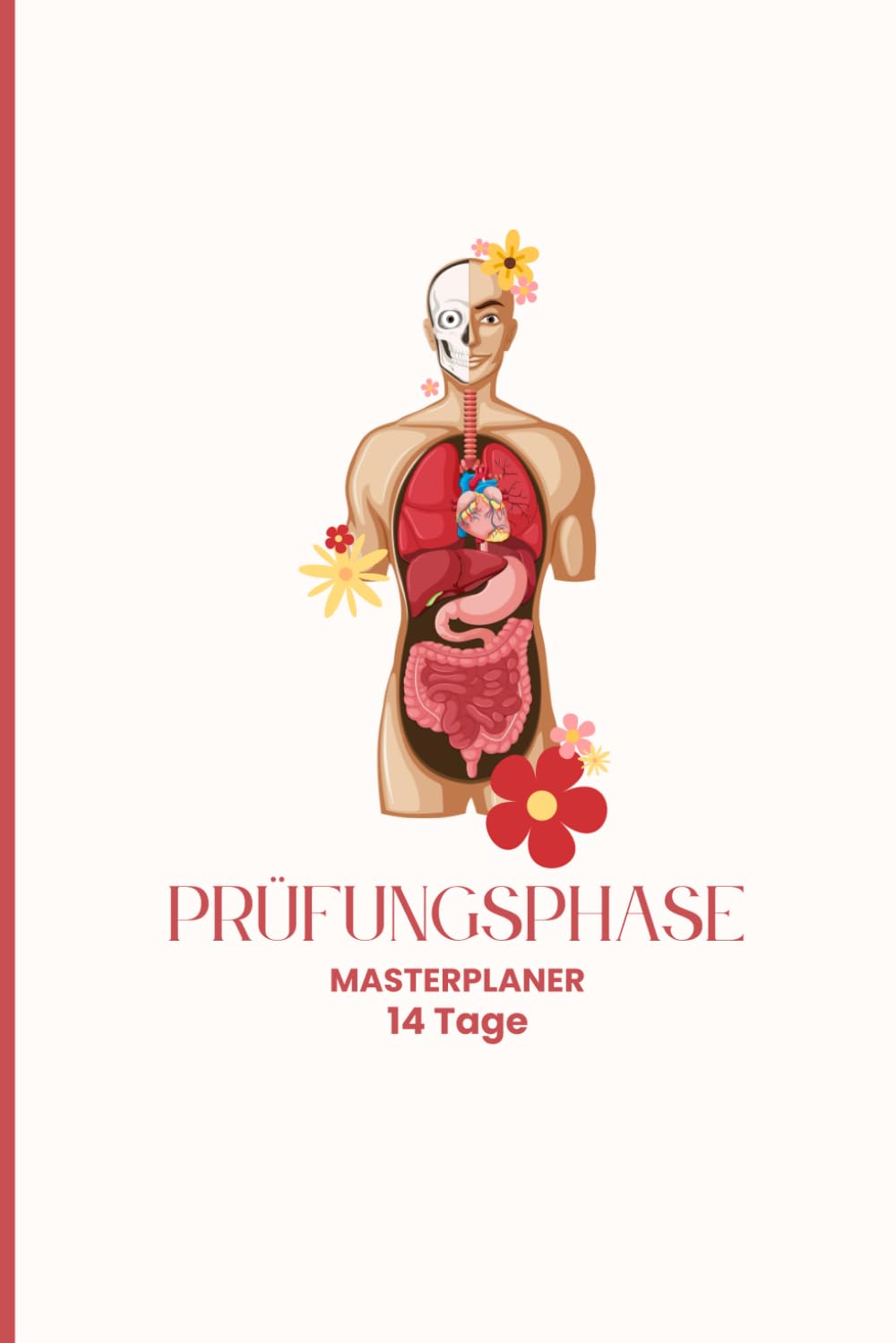 Prüfungsphase Masterplaner – 14 Tage: Lernplaner für Studenten mit täglichen Lernzielen, Fokus-Tracking, Wiederholungsplan, Habit-Tracker und ... für 3 Prüfungsvorbereitungen - Anatomiedesign
