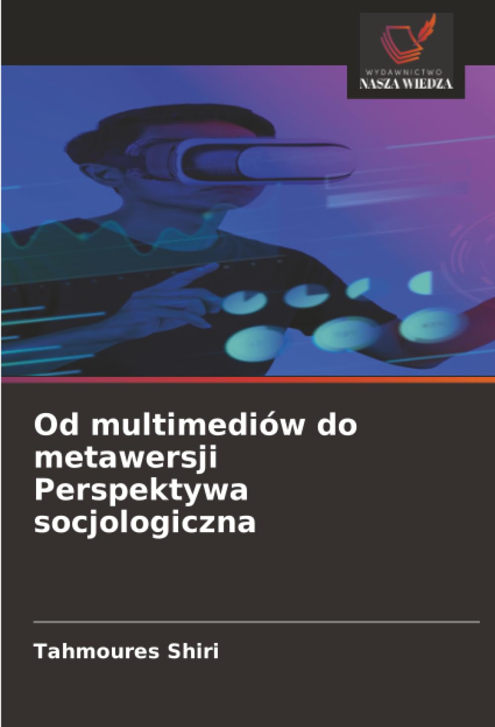 Od multimediów do metawersji Perspektywa socjologiczna