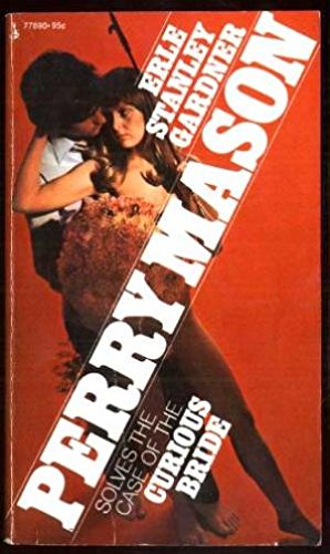 THE CASE OF THE CURIOUS BRIDE Perry Mason B0035TQITU Book Cover