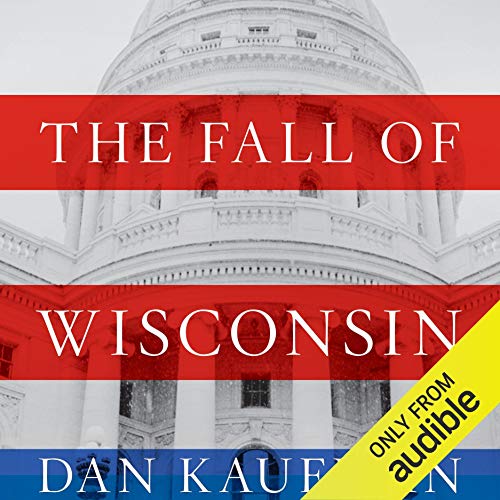 The Fall of Wisconsin by Dan Kaufman episode artwork