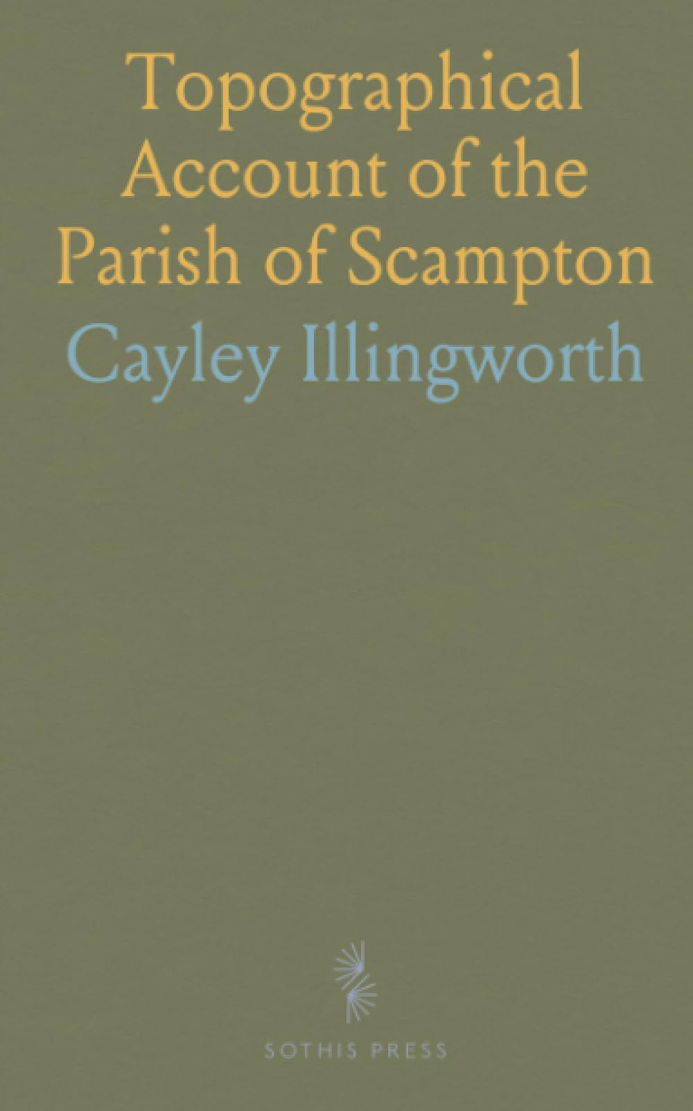 Topographical Account of the Parish of Scampton: Roman Antiquities of the County of Lincoln; Anecdotes of the Family of Bolle