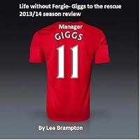 Life without Alex Ferguson- Ryan Giggs to the rescue