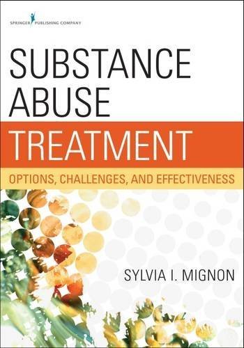 Substance Abuse Treatment: Options, Challenges, and Effectiveness by Sylvia Mignon MSW PhD (2014-07-18)