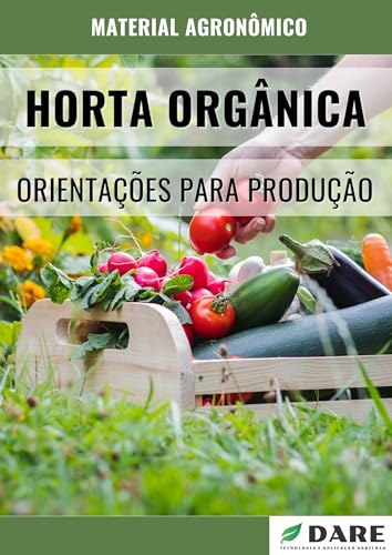 HORTA ORGÂNICA: Orientações para produção