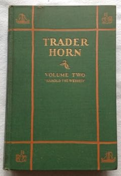 Hardcover TRADER HORN. VOLUME II. Book