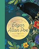 The Illustrated Edgar Allan Poe: 25 Essential Poems (The Illustrated Poets Collection, 3)