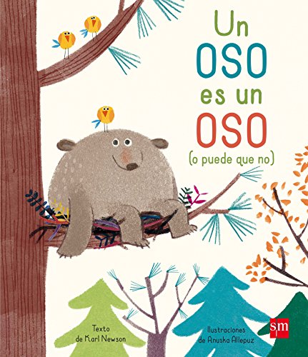 Un oso es un oso (o puede que no) (Álbumes ilustrados)